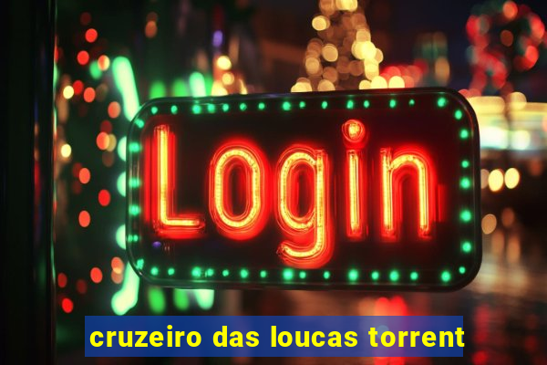 cruzeiro das loucas torrent